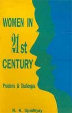 Women in 21st Century: Problems and Challenges