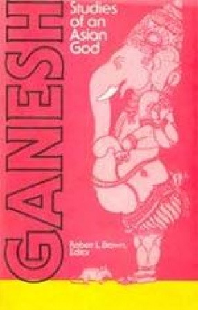Ganesh: Studies of an Asian God