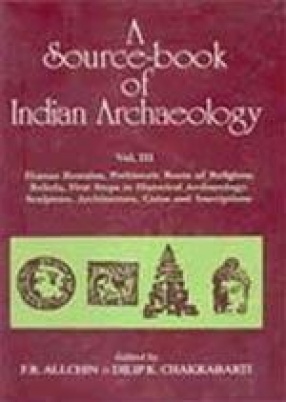 A Source-book of Indian Archaeology (Volume III)