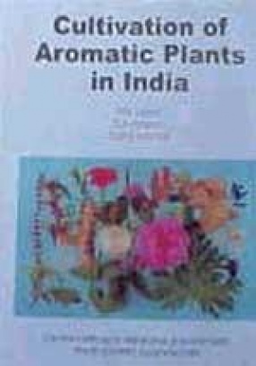 Cultivation of Aromatic Plants in India