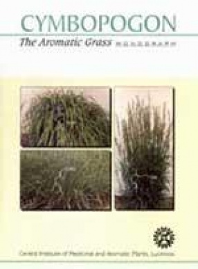 Cymbopogon: The Aromatic Grass Monograph