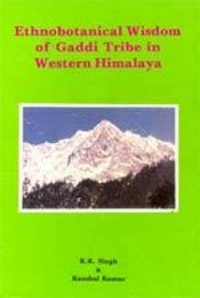 Ethnobotanical Wisdom of Gaddi Tribe in Western Himalaya