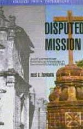 Disputed Mission: Jesuit Experiments and Brahmanical Knowledge in Seventeenth-Century India