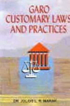 Garo Customary Laws and Practices: A Sociological Study