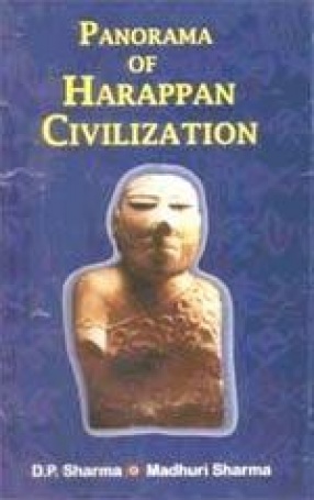 Panorama of Harappan Civilization