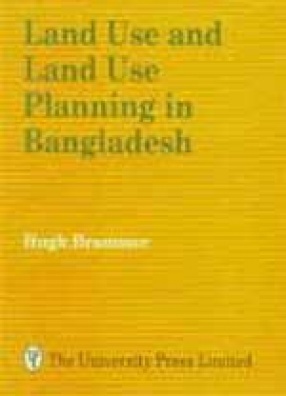 Land Use and Land Use Planning in Bangladesh