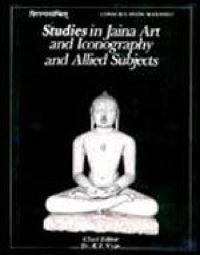 Studies in Jaina Art and Iconography and Allied Subjects