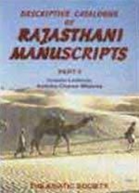 A Descriptive Catalogue of Rajasthani Manuscripts: In the Collection of The Asiatic Society, Part II