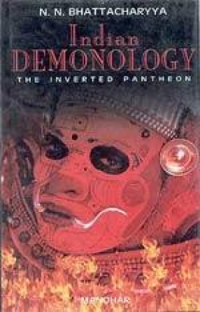 Indian Demonology: The Inverted Pantheon