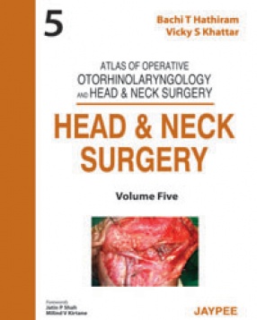 Atlas of Operative Otorhinolaryngology and Head & Neck Surgery: Head and Neck Surgery, Volume 5