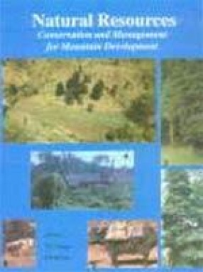 Natural Resources: Conservation and Management for Mountain Development