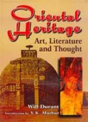 Orientel Heritage: Art, Literature and Thought (In 3 Volumes)