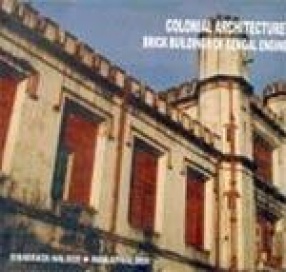 Colonial Architecture at Calcutta: Brick Buildings of Bengal Engineering College