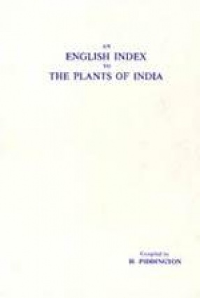 An English Index to the Plants of India