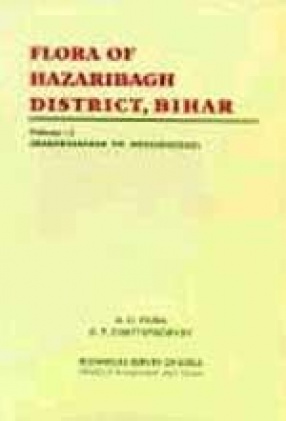 Flora of Hazaribagh District, Bihar (Volume 1)