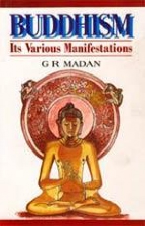 Buddhism: Its Various Manifestations