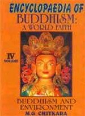 Encyclopaedia of Buddhism: A World Faith (Volume IV)