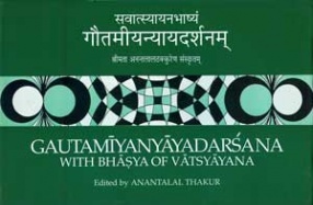 Gautamiyanyayadarsana with Bhasya of Vatsyayana