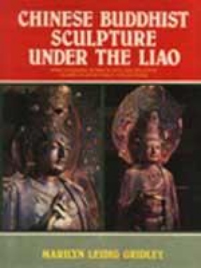 Chinese Buddhist Sculpture Under the Liao