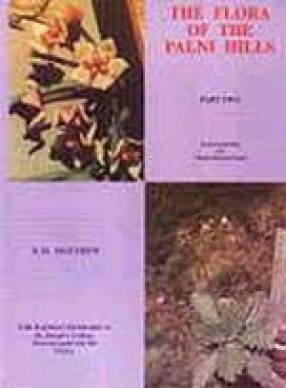 The Flora of the Palni Hills, South India (In 3 Volumes)