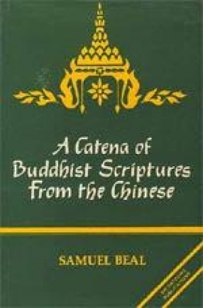 A Catena of Buddhist Scriptures from the Chinese