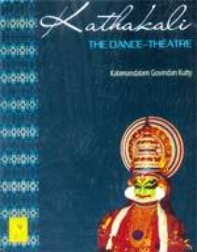 Kathakali: The Dance-Theatre