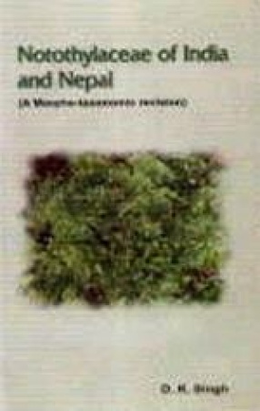 Notothylaceae of India and Nepal (A Morpho-Taxonomic Revision)