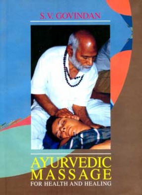 Ayurvedic Massage for Health and Healing