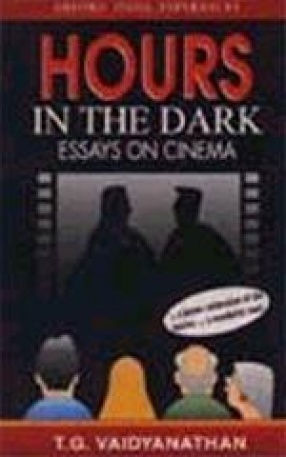 Hours in the Dark: Essays on Cinema