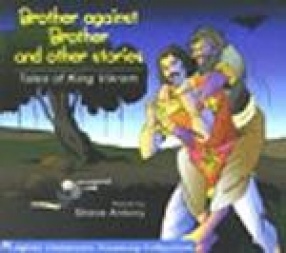 Brother Against Brother and Other Stories - Tales of King Vikram