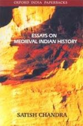 Essays on Medieval Indian History