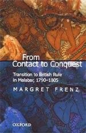 From Contact to Conquest: Transition to British Rule in Malabar, 1790-1805