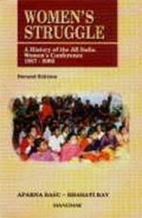 Women's Struggle: A History of the All India Women's Conference 1927-2002