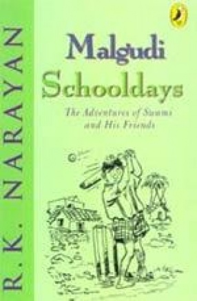 Malgudi Schooldays: The Adventures of Swami and His Friends