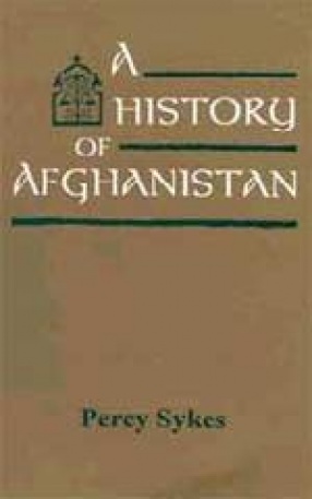 A History of Afghanistan (In 2 Volumes)