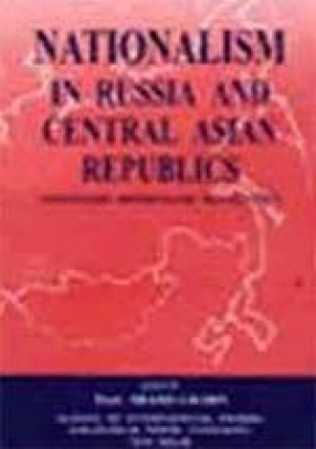 Nationalism in Russia and Central Asian Republics: Unfinished Democratic Revolution