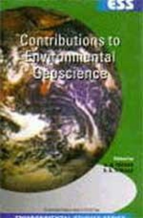 Contributions to Environmental Geoscience (Commemoration Volume in Honour of Prof. K.B. Powar)