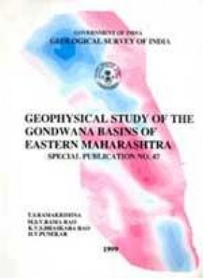 Geophysical Study of the Gondwana Basins of Eastern Maharashtra