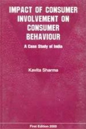 Impact of Consumer Involvement on Consumer Behaviour: A Case Study of India