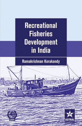 Recreational Fisheries Development in India: A Study of Economics and Management with Special Reference to Kerala