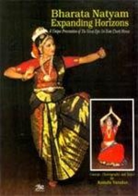 Bharata Natyam: Expanding Horizons