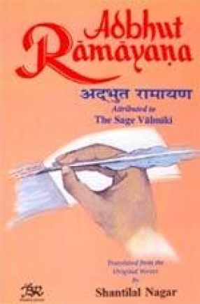 Adbhut Ramayana: Attributed to the Sage Valmiki