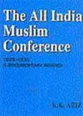 The All India Muslim Conference 1928-1935: A Documentary Record