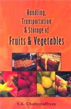 Handling, Transportation & Storage of Fruits & Vegetable