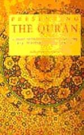 Presenting the Qurâ€™an: A Brief Introduction to All the 114 Chapters of the Qurâ€™an