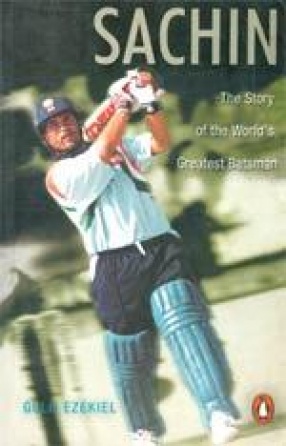 Sachin: The Story of the World's Greatest Batsman