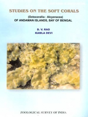 Studies on the Soft Corals (Octocorallia: Alcyonacea) of Andaman Islands, Bay of Bengal