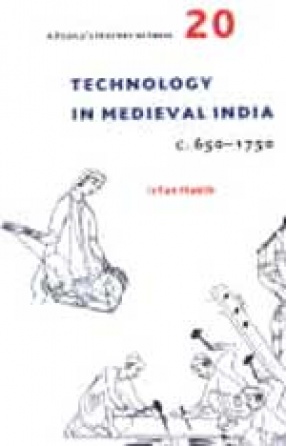 Technology in Medieval India c. 650-1750