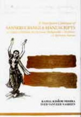 A Descriptive Catalogue of Sanskrit-Bangla Manuscripts at Sripata-Srikhanda in Chaitanya Mahaprabhu's Traditions: A Reference Manual