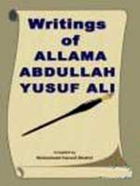 Writings of Allama Abdullah Yusuf Ali